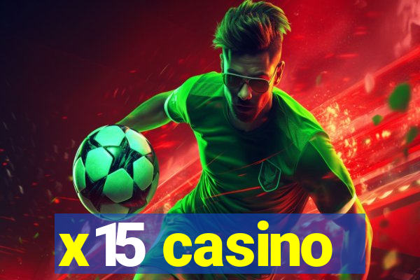 x15 casino